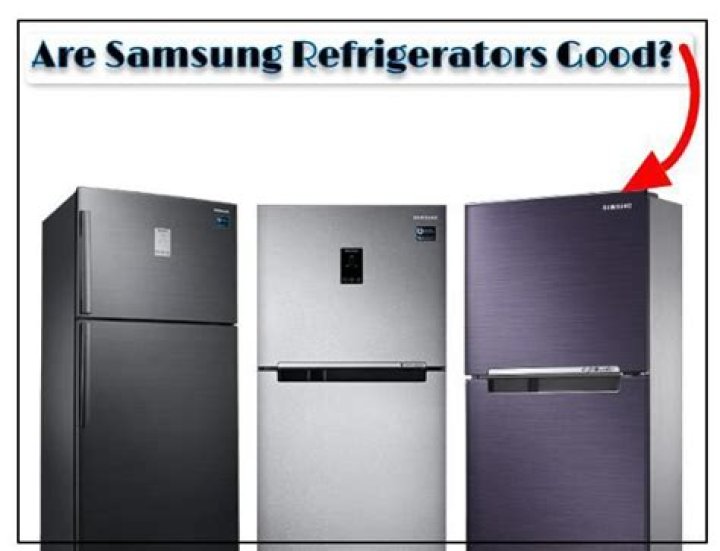 Are Samsung refrigerators good?