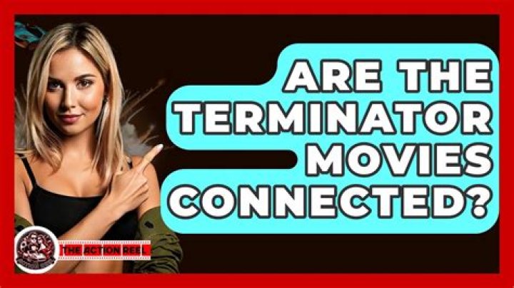 Are the Terminator movies connected?