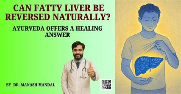 Can fatty liver be cured by Ayurveda?
