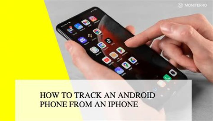 Can you track an Android phone from an iPhone?