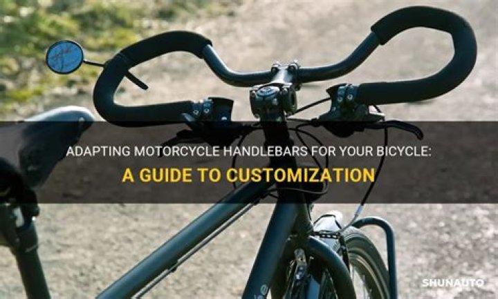 Can you use motorcycle handlebars on a bicycle?