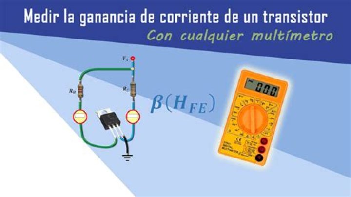 Como medir la ganancia de un transistor con multimetro?