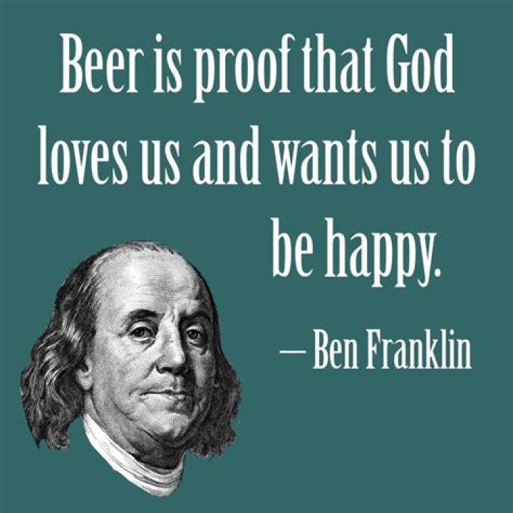 Did Ben Franklin really say beer is proof quote?