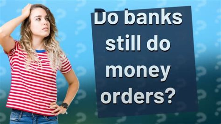 Do banks sell money orders?