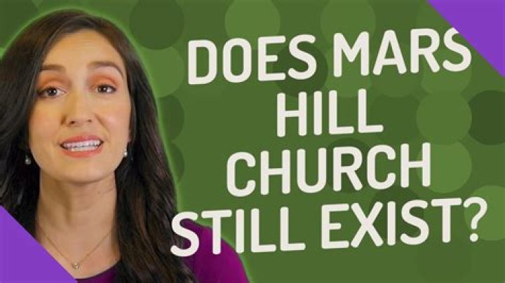Does Mars Hill Church still exist?