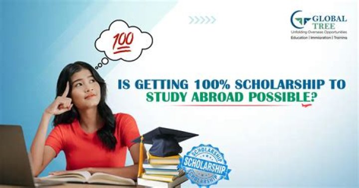 How can I get 100% scholarship to study abroad?
