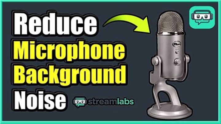 How do I reduce microphone noise?