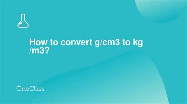 How do you change density from G cm3 to kg m3?
