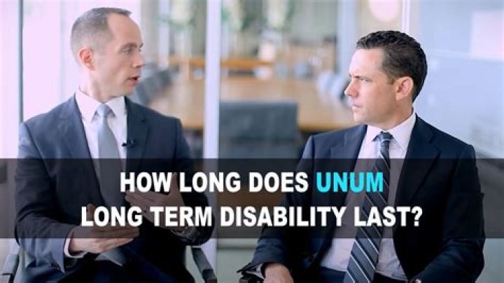 How long does long term disability last with Unum?