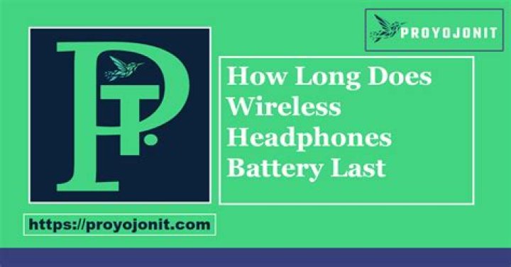 How long does wireless headphones battery last?