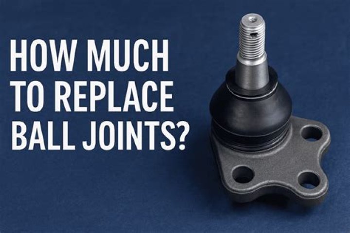 How much does it cost to fix ball joints?