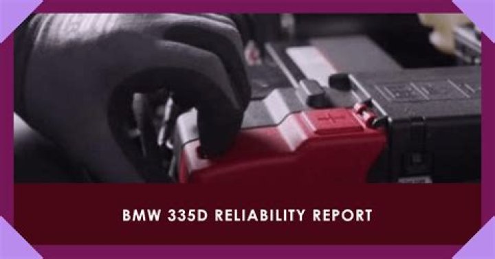 How reliable is a BMW 335d?