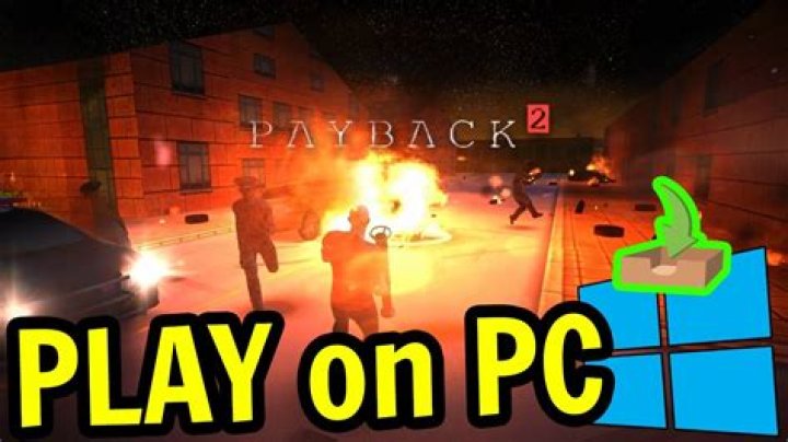 How to download and play Payback 2 on PC?