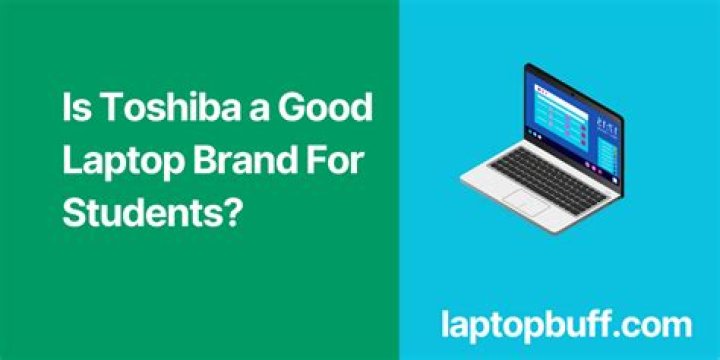Is Toshiba a good laptop brand?