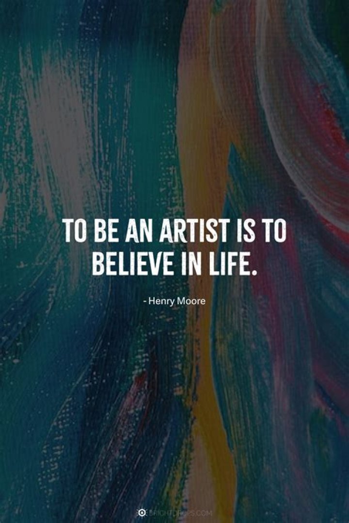 What are famous artist quotes?