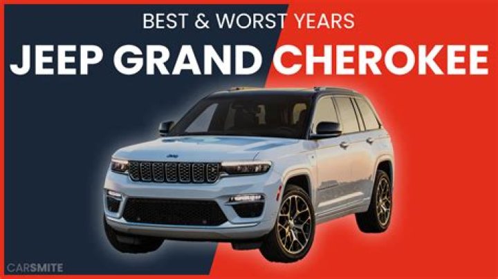 What are Jeep Cherokee bad years?