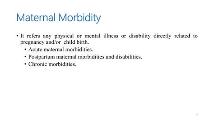 What are maternal morbidities?