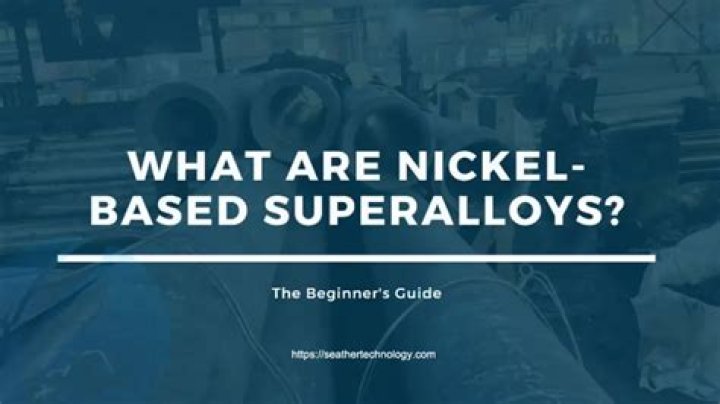 What are nickel based superalloys?