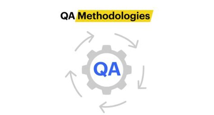 What are QA methodologies?