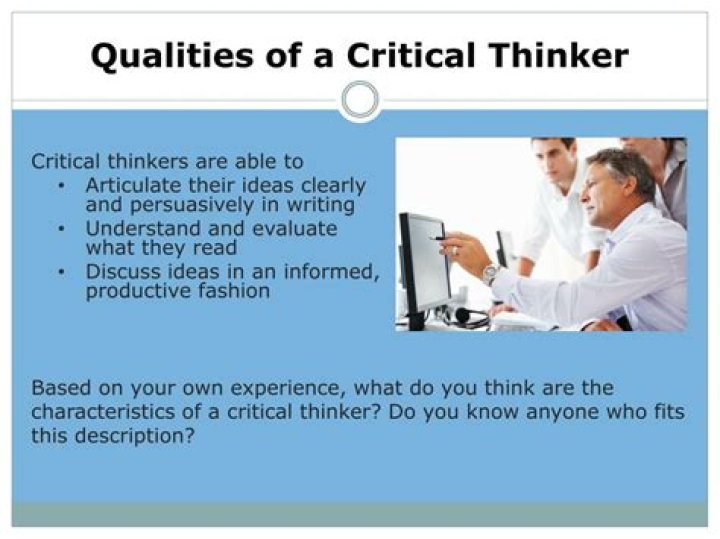What are the 4 qualities of a critical thinker?