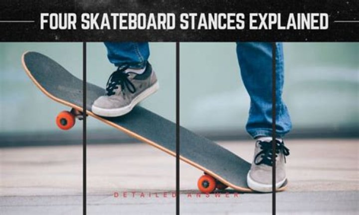 What are the 4 skateboard stances?
