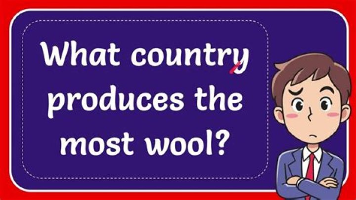What country produces the most wool?