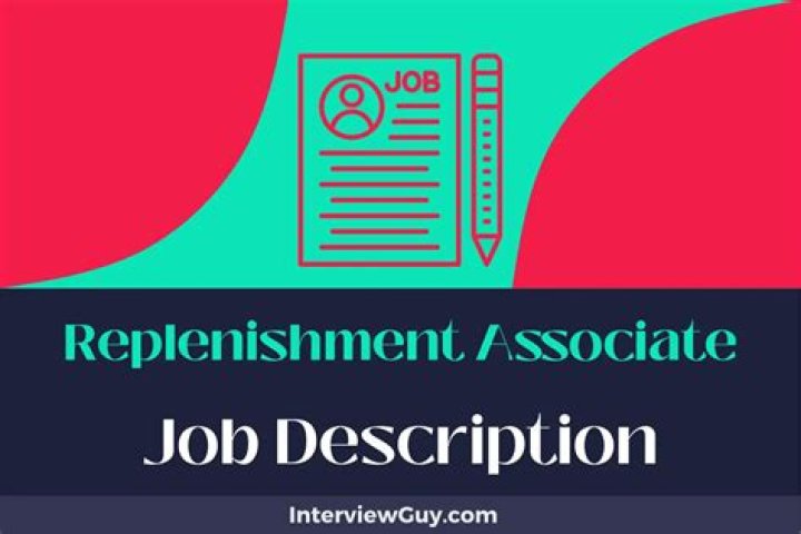 What does a replenishment associate do?
