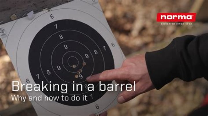 What does breaking in a barrel mean?