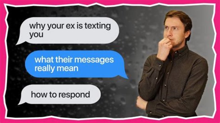 What does it mean when your ex texts you in the middle of the night?