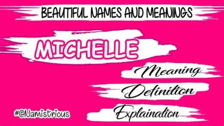 What does name Michelle mean?