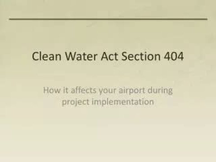 What does section 404 of the Clean Water Act specifically protect?