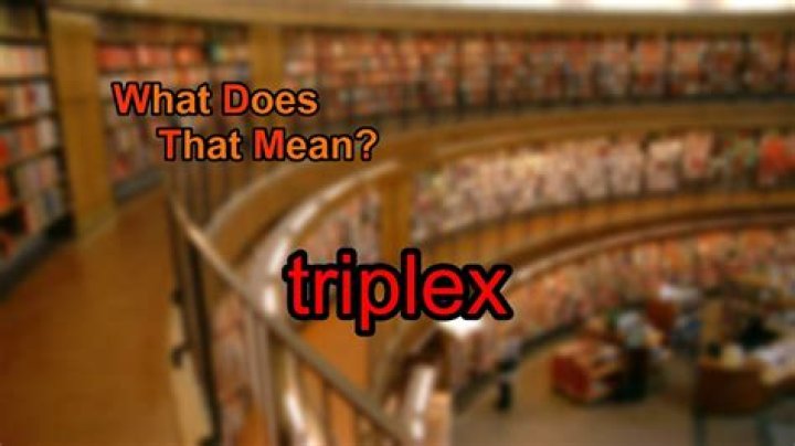 What does triplex mean?