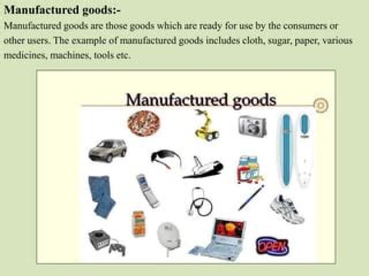 What goods are manufactured in the UK?