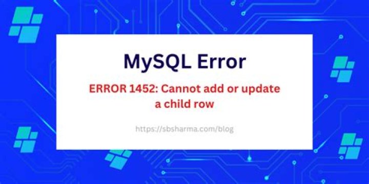 What is error code 1452 in MySQL?