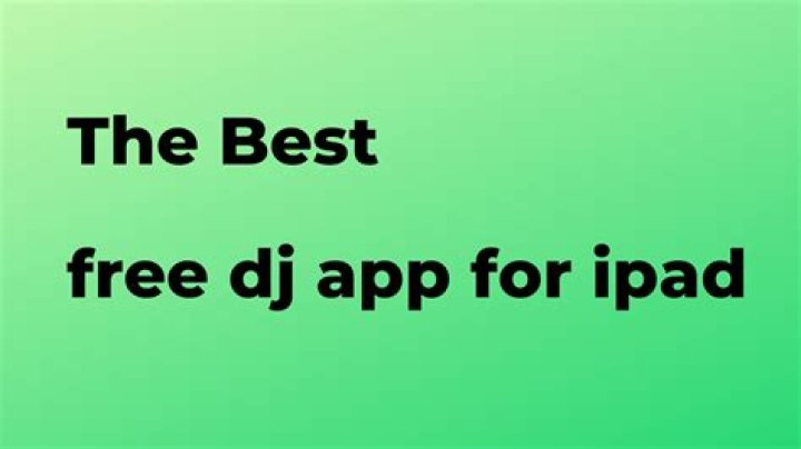 What is the best free DJ app for iPad?