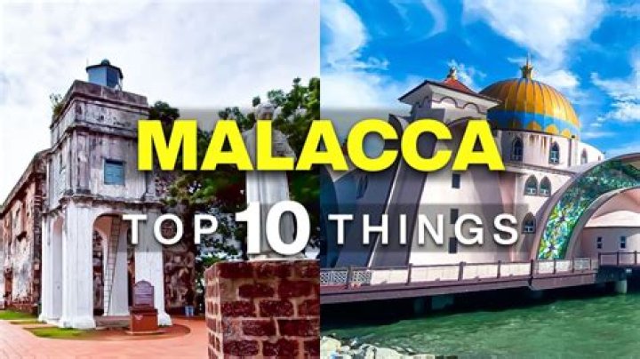 What is the best thing to do in Malacca?