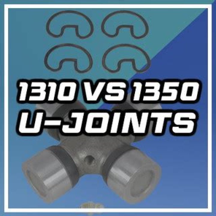 What is the difference between a 1310 and 1350 u-joint?