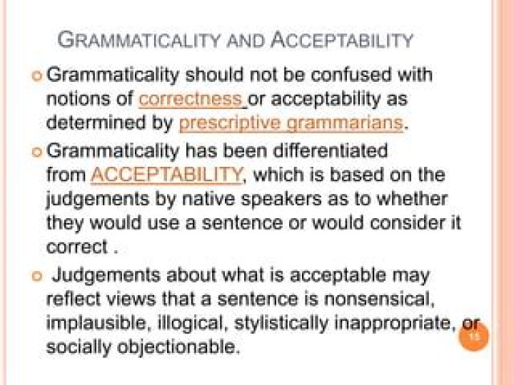 What is the difference between grammaticality and acceptability?