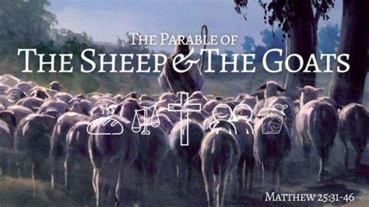 What is the main message of the Parable of the sheep and the goats?