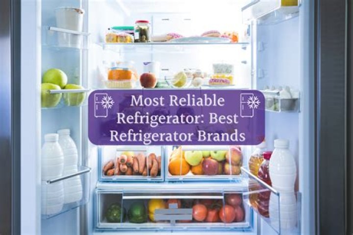 What is the most reliable refrigerator brand?