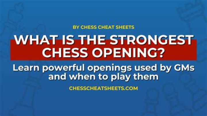 What is the strongest chess opening?