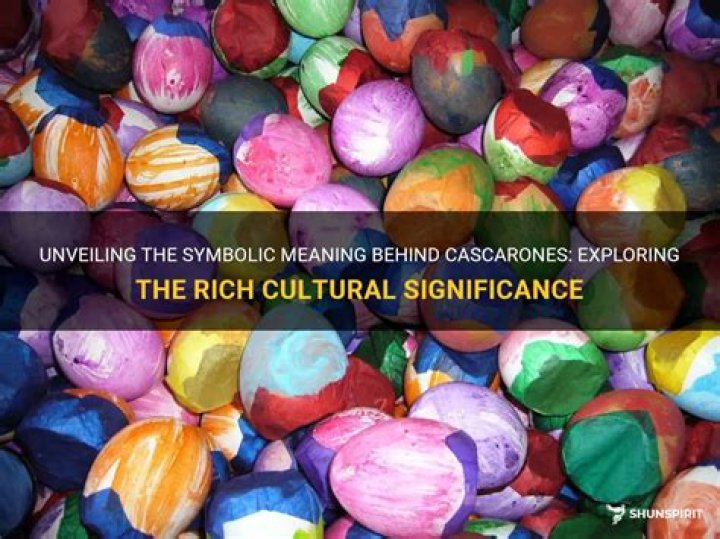 What is the symbolic meaning of cascarones?