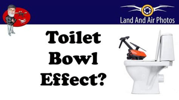 What is toilet bowl effect?