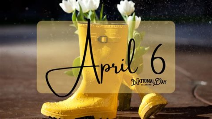 What special day is April 6th?