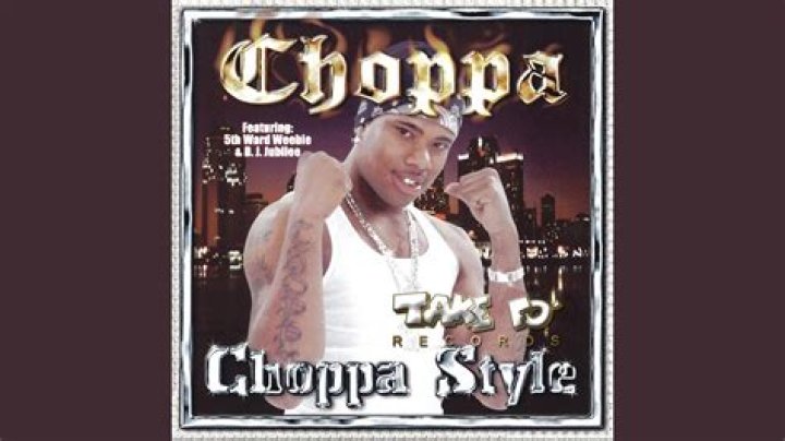 Who made Choppa Style?